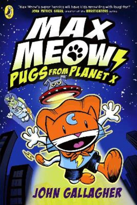 Max Meow Book 3: Pugs from Planet X by John Gallagher - 9780241711620
