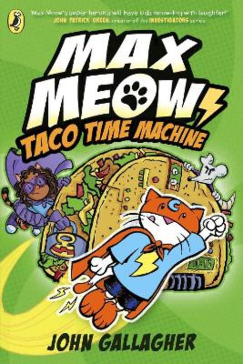 Max Meow Book 4: Taco Time Machine by John Gallagher - 9780241711651