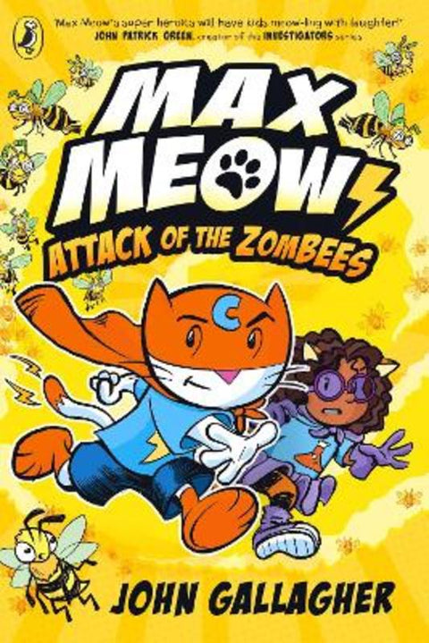 Max Meow Book 5: Attack of the ZomBEES by John Gallagher - 9780241711682