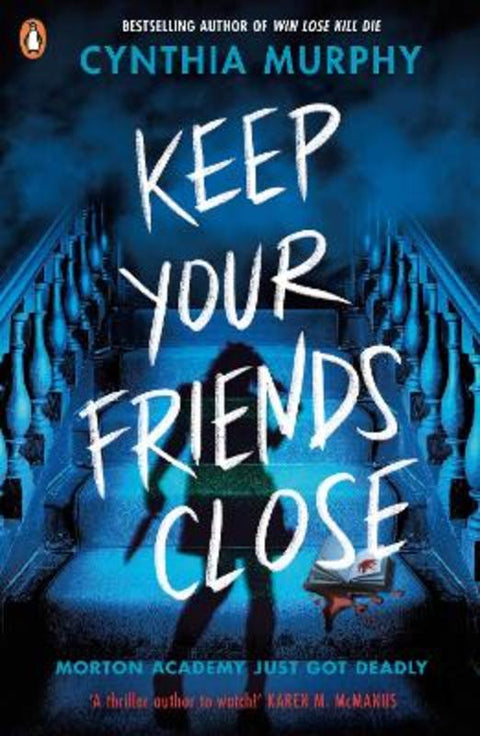 Keep Your Friends Close by Cynthia Murphy - 9780241712788