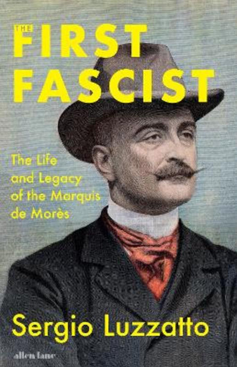 The First Fascist by Sergio Luzzatto - 9780241715819