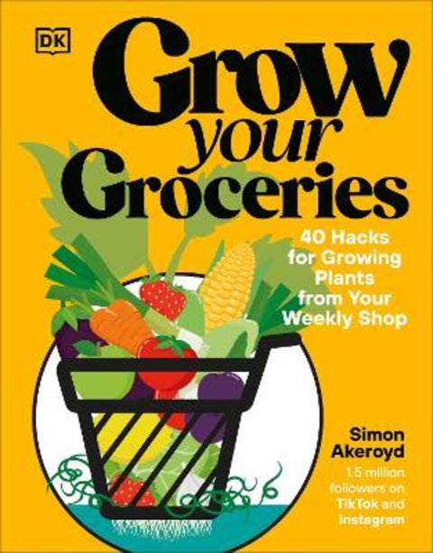 Grow Your Groceries by Simon Akeroyd - 9780241716106