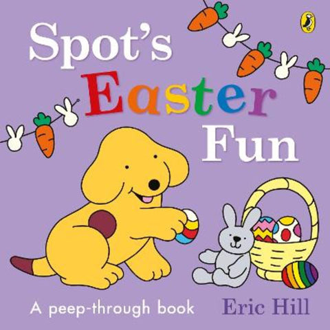 Spot's Easter Fun by Eric Hill - 9780241716151