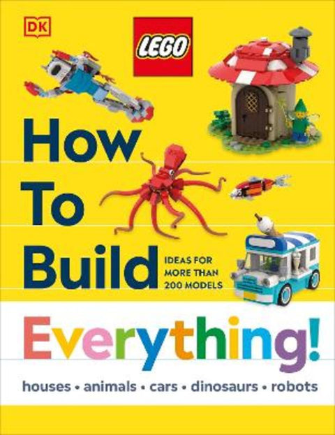 LEGO How to Build Everything! by Jessica Farrell - 9780241716397