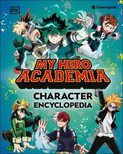 My Hero Academia Character Encyclopedia by DK - 9780241719435