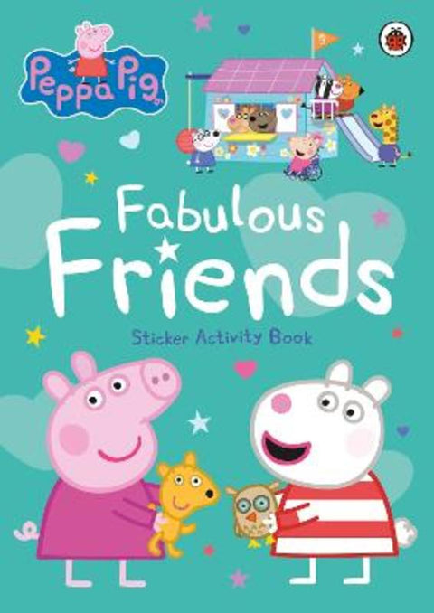 Peppa Pig: Fabulous Friends by Peppa Pig - 9780241721902