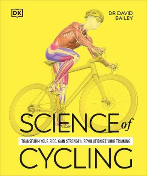 Science of Cycling by Dr David Bailey - 9780241722565
