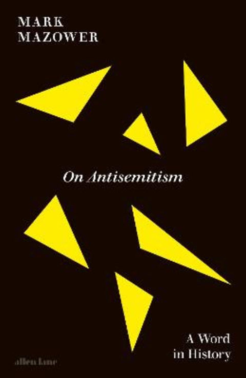 On Antisemitism by Mark Mazower - 9780241722909