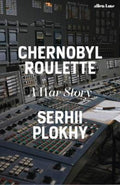 Chernobyl Roulette by Serhii Plokhy - 9780241723593