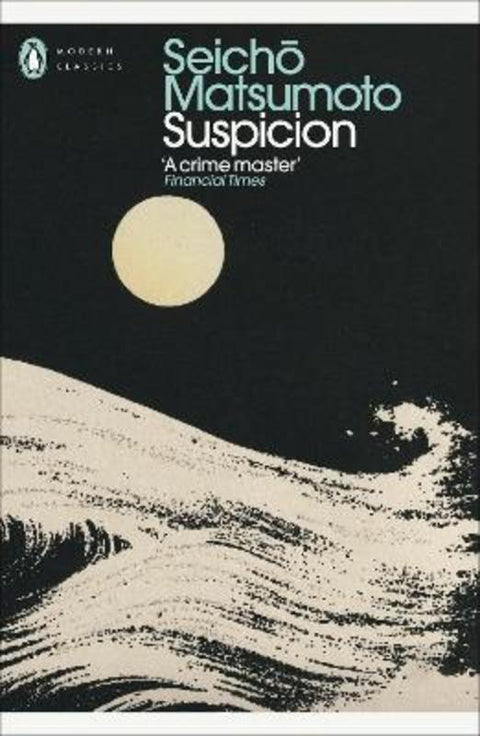 Suspicion by Seicho Matsumoto - 9780241724422
