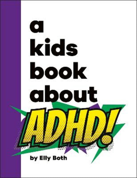 A Kids Book About ADHD by Elly Both - 9780241725917