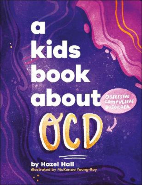 A Kids Book About OCD by Hazel Hall - 9780241725924