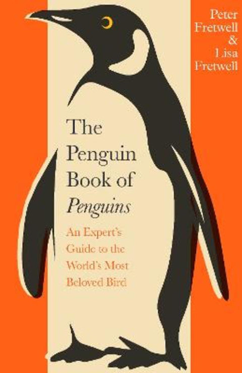 The Penguin Book of Penguins by Peter Fretwell - 9780241732069