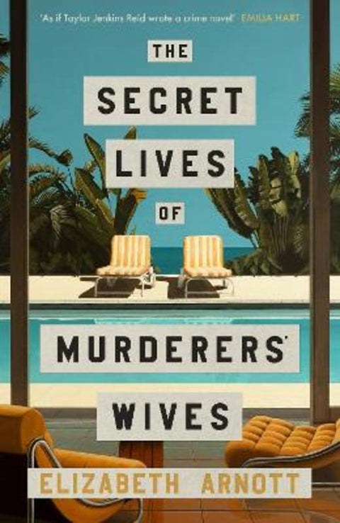 The Secret Lives of Murderers' Wives by Elizabeth Arnott - 9780241733639