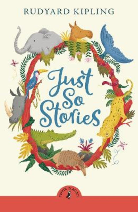 Just So Stories by Rudyard Kipling - 9780241734322