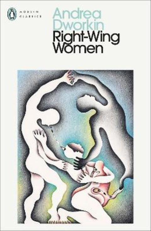 Right-Wing Women by Andrea Dworkin - 9780241735930