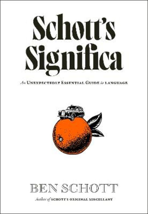 Schott's Significa by Ben Schott - 9780241736609