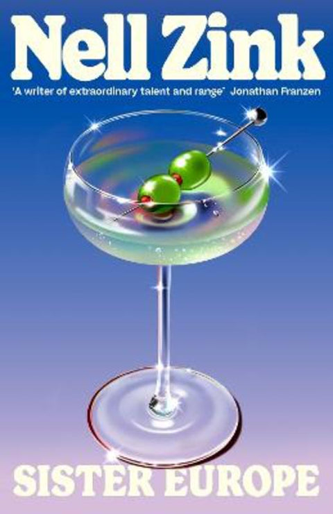 Sister Europe by Nell Zink - 9780241740804