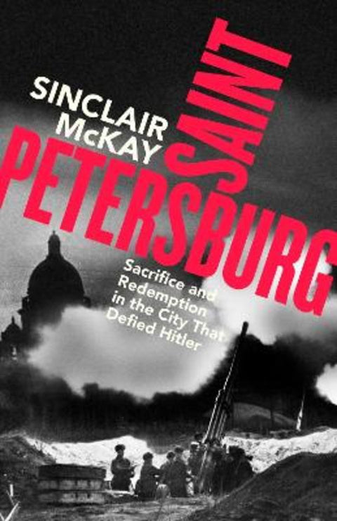 Saint Petersburg by Sinclair McKay - 9780241741313