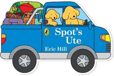 Spot's Ute: Shaped Board Book by Hill, Eric - 9780241742440