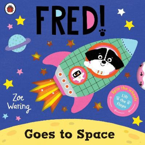 Fred Goes to Space by Zoe Waring - 9780241745519