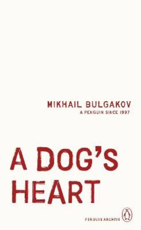 A Dog's Heart by Mikhail Bulgakov - 9780241746288