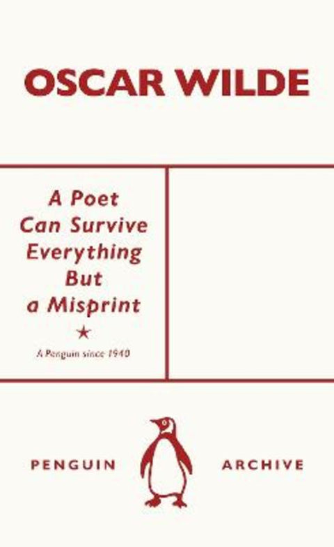A Poet Can Survive Everything But a Misprint by Oscar Wilde - 9780241746738