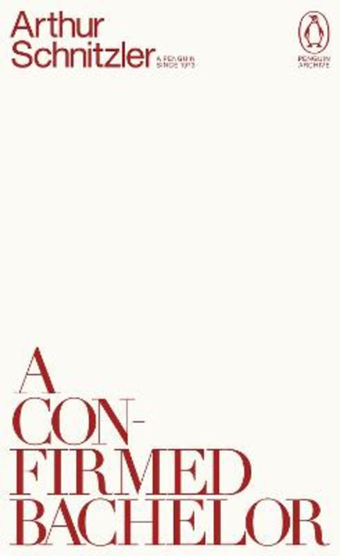A Confirmed Bachelor by Arthur Schnitzler - 9780241746790