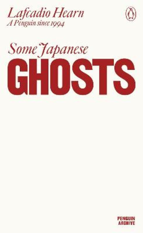 Some Japanese Ghosts by Lafcadio Hearn - 9780241746875