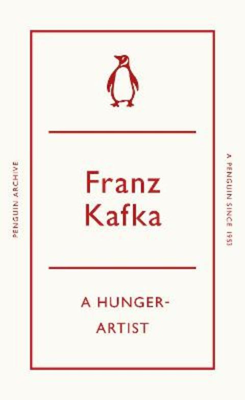 A Hunger-Artist by Franz Kafka - 9780241746929