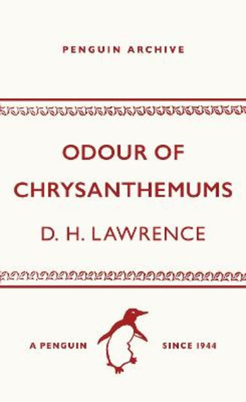 Odour of Chrysanthemums by D. H. Lawrence - 9780241746974