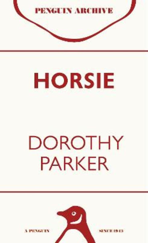 Horsie by Dorothy Parker - 9780241747322