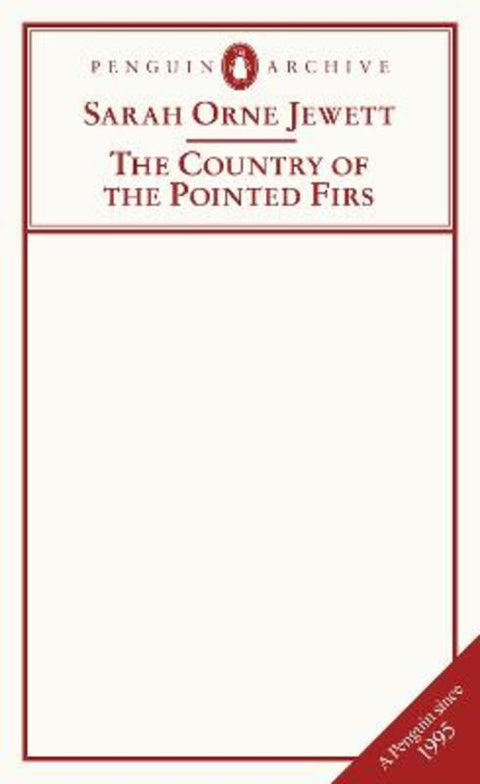 The Country of the Pointed Firs by Sarah Orne Jewett - 9780241752203