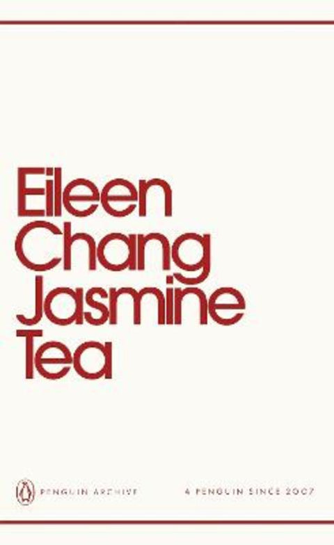 Jasmine Tea by Eileen Chang - 9780241752302