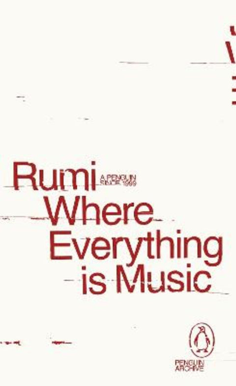 Where Everything is Music by Rumi - 9780241752364