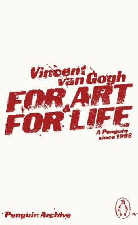 For Art and for Life by Vincent Van Gogh - 9780241752463
