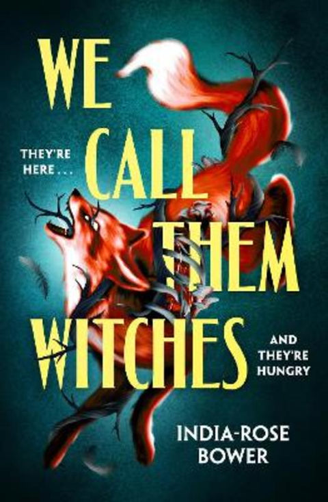 We Call Them Witches by India-Rose Bower - 9780241755570