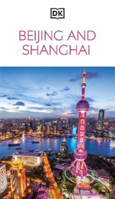 DK Beijing and Shanghai by DK Travel - 9780241756317