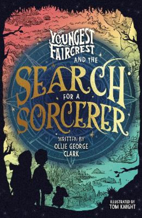 Youngest Faircrest and the Search for a Sorcerer by Ollie George Clark - 9780241756355