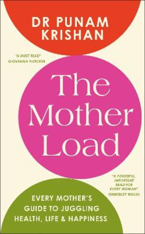 The Mother Load by Dr Punam Krishan - 9780241756386