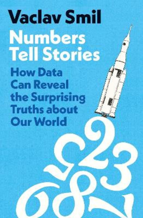 Numbers Tell Stories by Vaclav Smil - 9780241758854