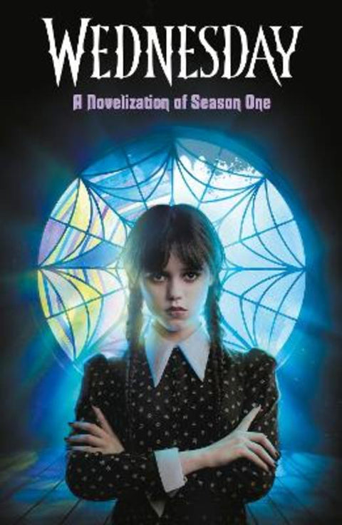Wednesday: A Novelisation of Season One by Tehlor Kay Mejia - 9780241760741