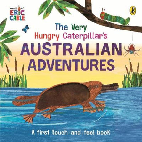 The Very Hungry Caterpillar's Australian Adventures by Eric Carle - 9780241763186