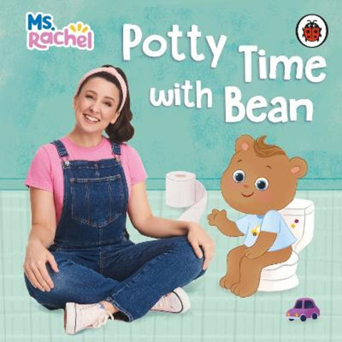 Ms Rachel: Potty Time with Bean by Ms Rachel - 9780241764398