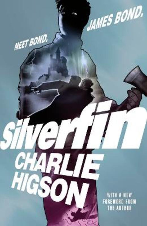 Young Bond: SilverFin by Charlie Higson - 9780241766651