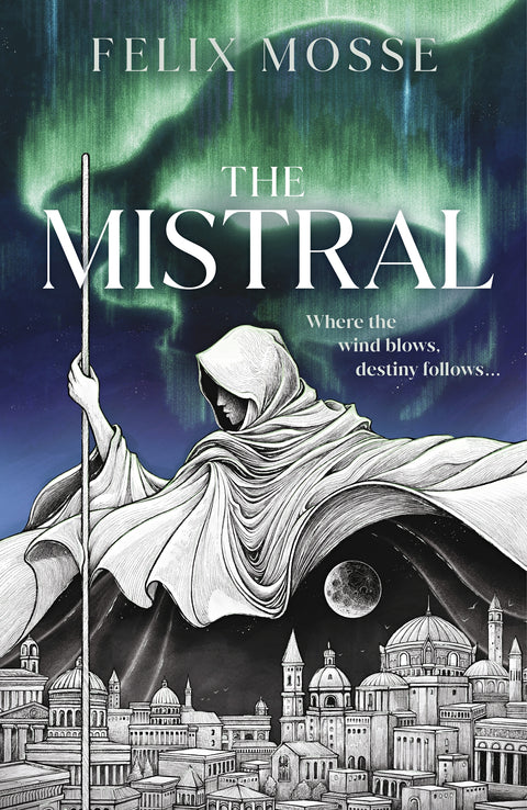 The Mistral by Felix Mosse - 9780241766828