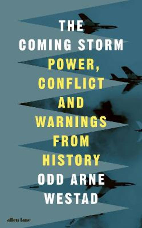 The Coming Storm by Odd Arne Westad - 9780241770573