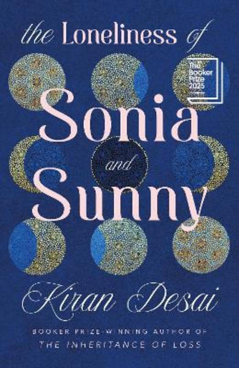 The Loneliness of Sonia and Sunny by Kiran Desai - 9780241770849