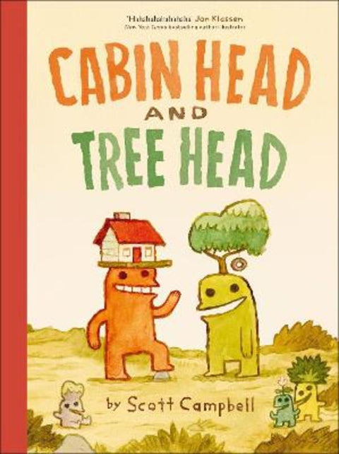 Cabin Head and Tree Head by Scott Campbell - 9780241774090