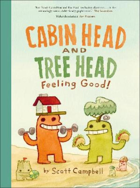 Cabin Head and Tree Head Feeling Good! by Scott Campbell - 9780241774151